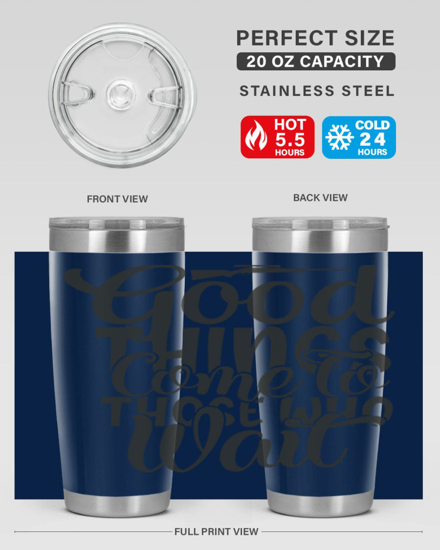 Good Things Come to Those Who Wait 12# Tumbler in stainless steel with a drink-thru lid, showcasing its sleek design and vibrant print.