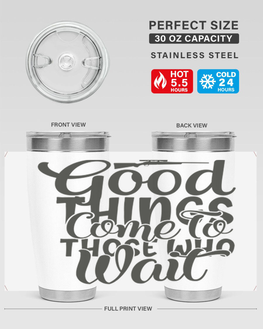 Good Things Come to Those Who Wait 12# Tumbler in stainless steel with a drink-thru lid, showcasing its sleek design and vibrant print.