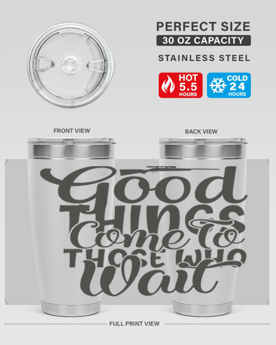 Good Things Come to Those Who Wait 12# Tumbler in stainless steel with a drink-thru lid, showcasing its sleek design and vibrant print.