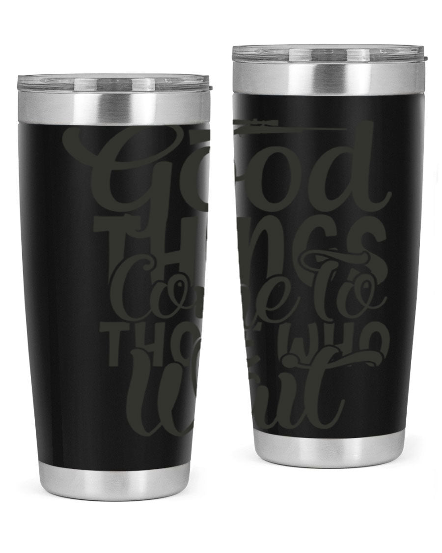 Good Things Come to Those Who Wait 12# Tumbler in stainless steel with a drink-thru lid, showcasing its sleek design and vibrant print.
