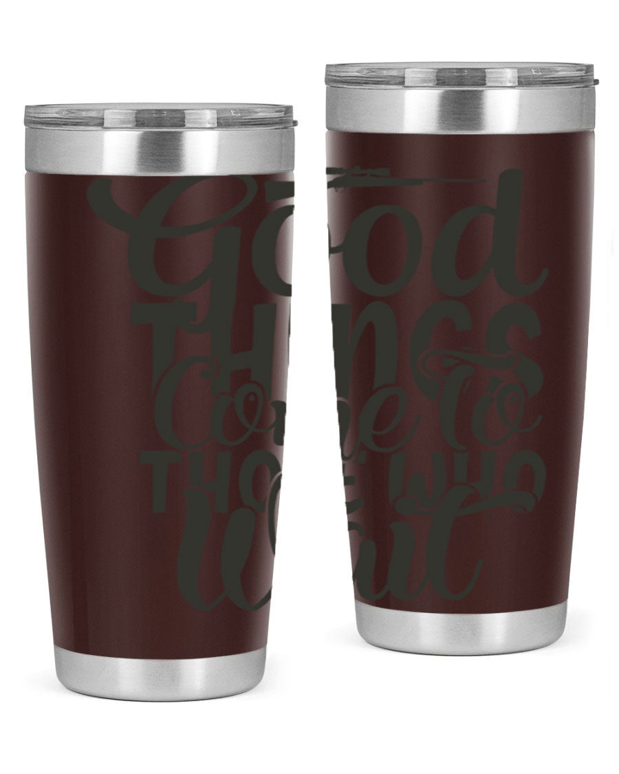 Good Things Come to Those Who Wait 12# Tumbler in stainless steel with a drink-thru lid, showcasing its sleek design and vibrant print.
