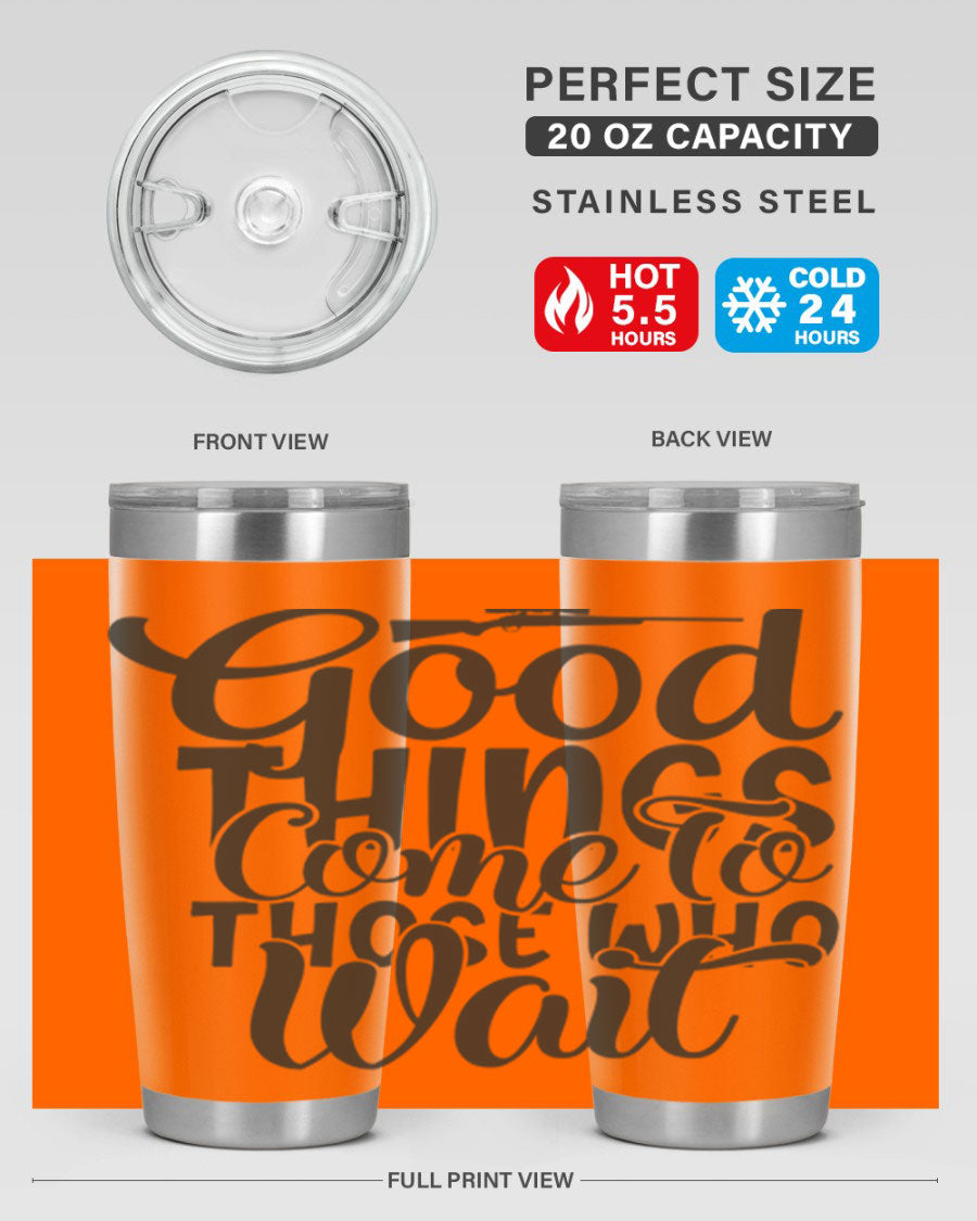 Good Things Come to Those Who Wait 12# Tumbler in stainless steel with a drink-thru lid, showcasing its sleek design and vibrant print.
