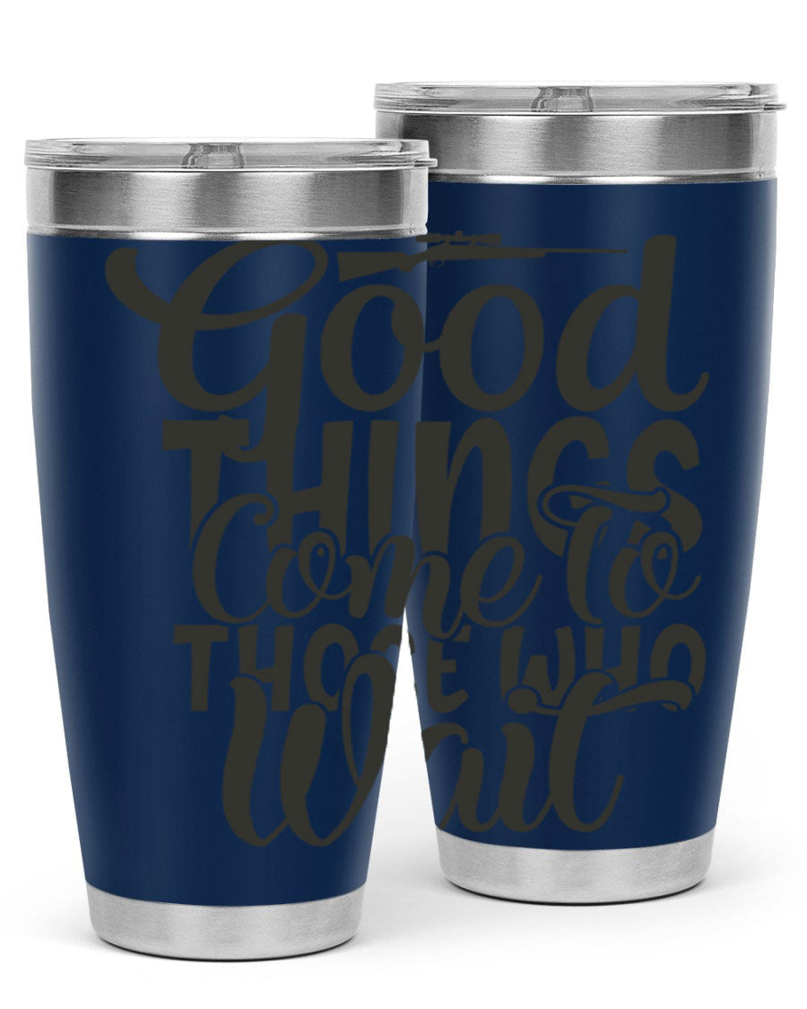 Good Things Come to Those Who Wait 12# Tumbler in stainless steel with a drink-thru lid, showcasing its sleek design and vibrant print.