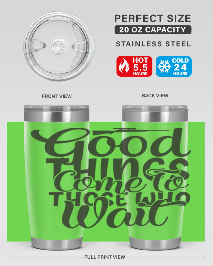 Good Things Come to Those Who Wait 12# Tumbler in stainless steel with a drink-thru lid, showcasing its sleek design and vibrant print.