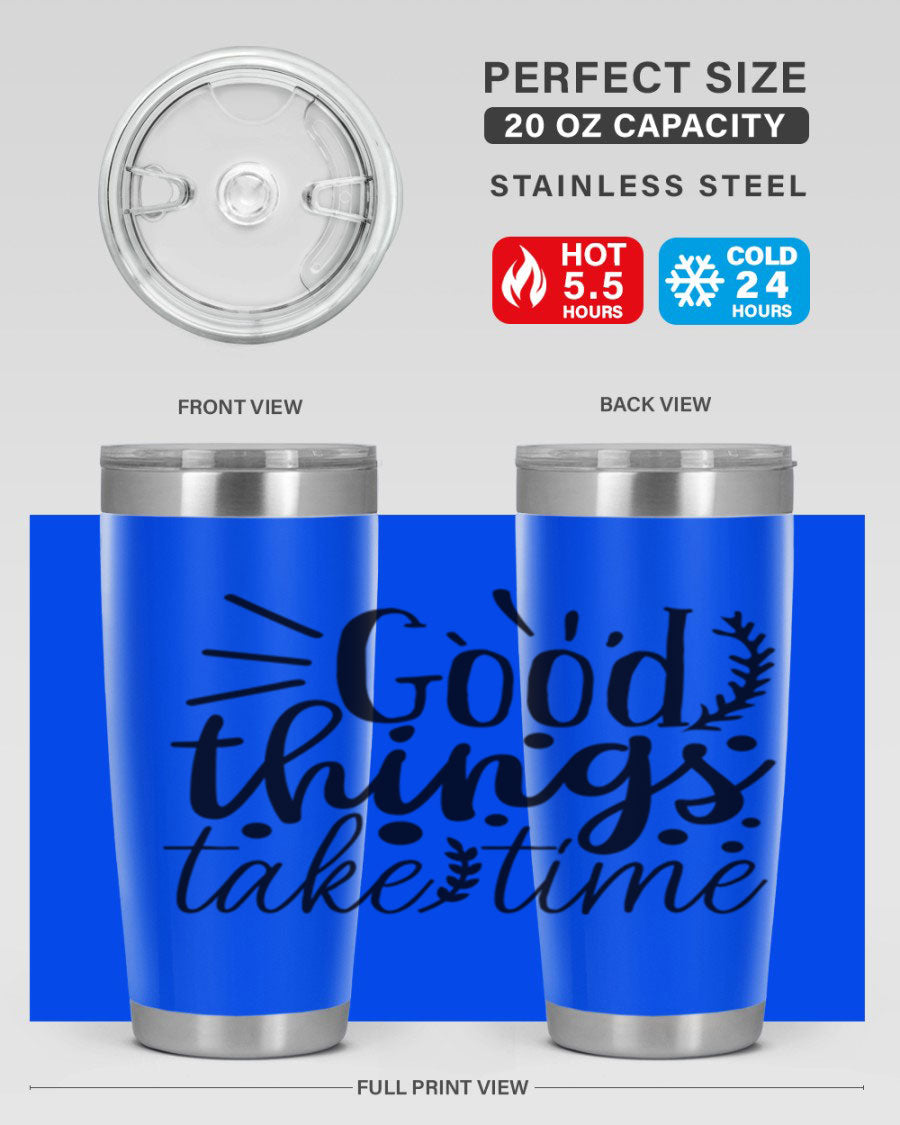 Good Things Take Time 44# Gym Tumbler in stainless steel with a drink-thru lid, showcasing its sleek design and 20oz capacity.