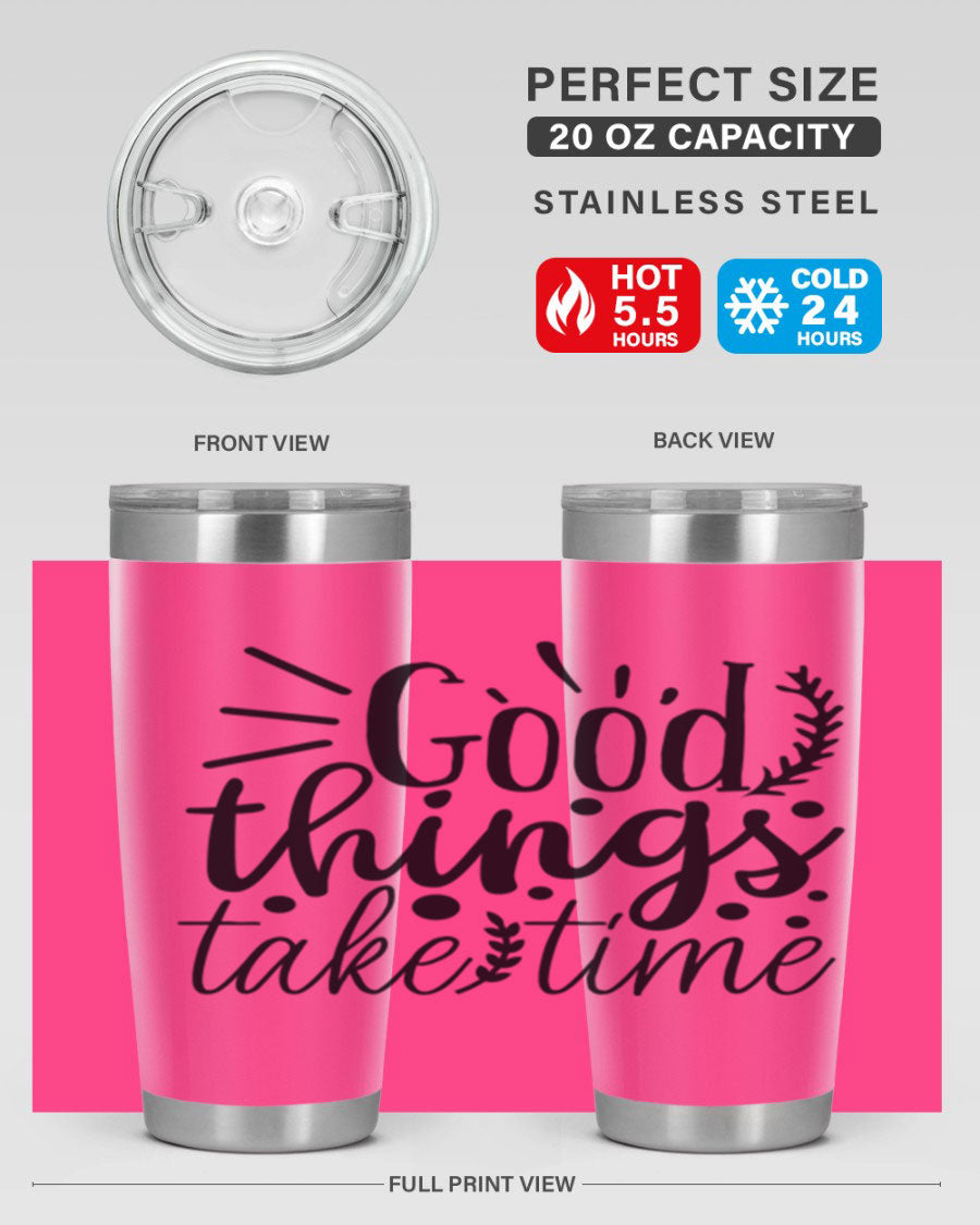 Good Things Take Time 44# Gym Tumbler in stainless steel with a drink-thru lid, showcasing its sleek design and 20oz capacity.