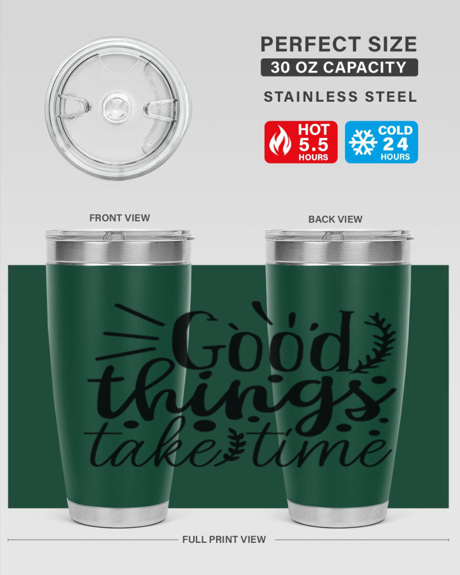 Good Things Take Time 44# Gym Tumbler in stainless steel with a drink-thru lid, showcasing its sleek design and 20oz capacity.