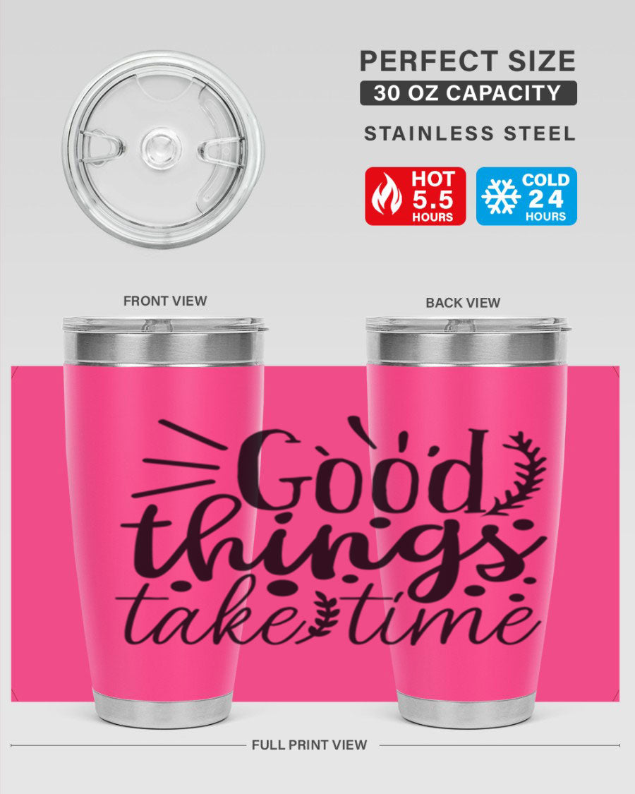 Good Things Take Time 44# Gym Tumbler in stainless steel with a drink-thru lid, showcasing its sleek design and 20oz capacity.
