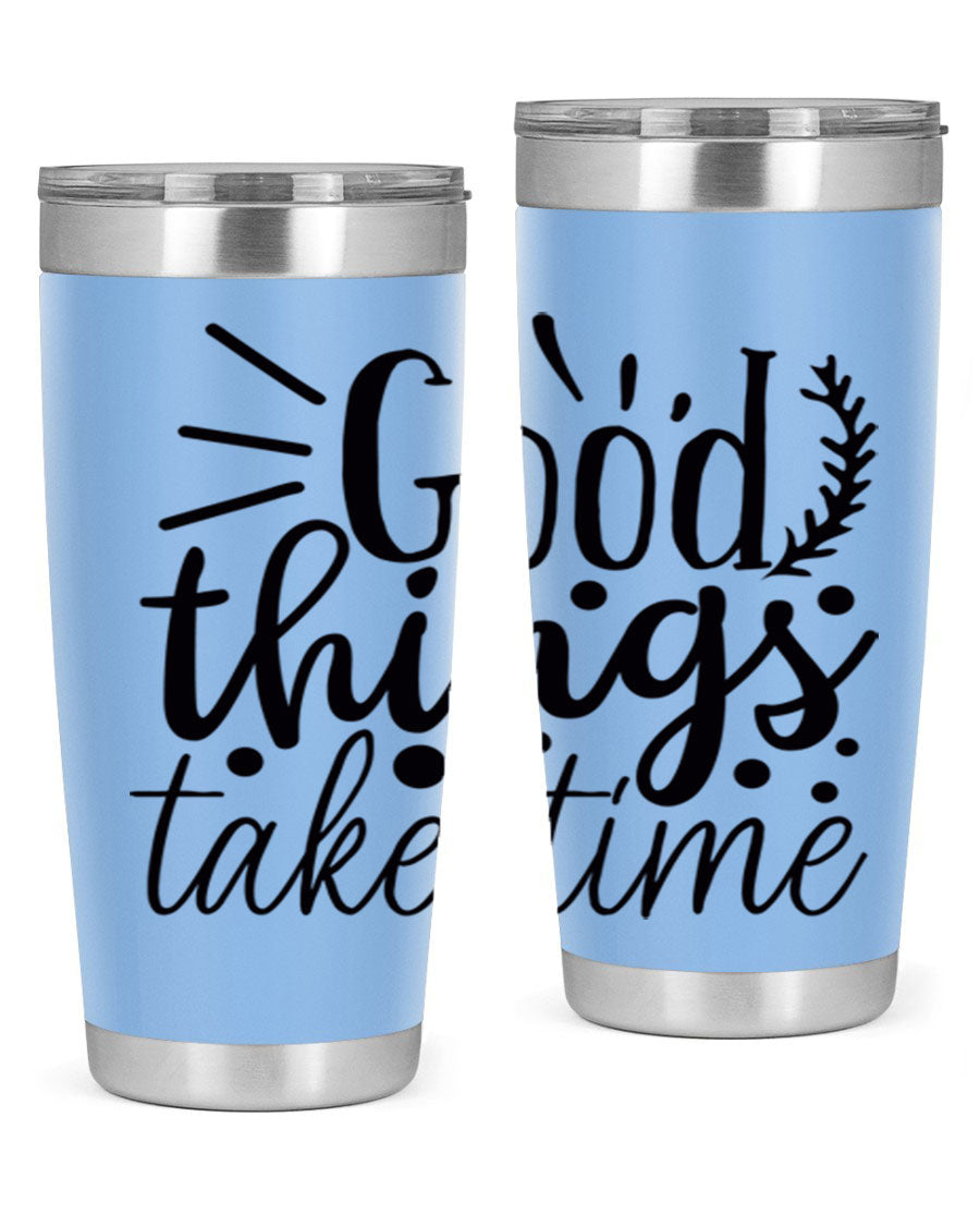 Good Things Take Time 44# Gym Tumbler in stainless steel with a drink-thru lid, showcasing its sleek design and 20oz capacity.