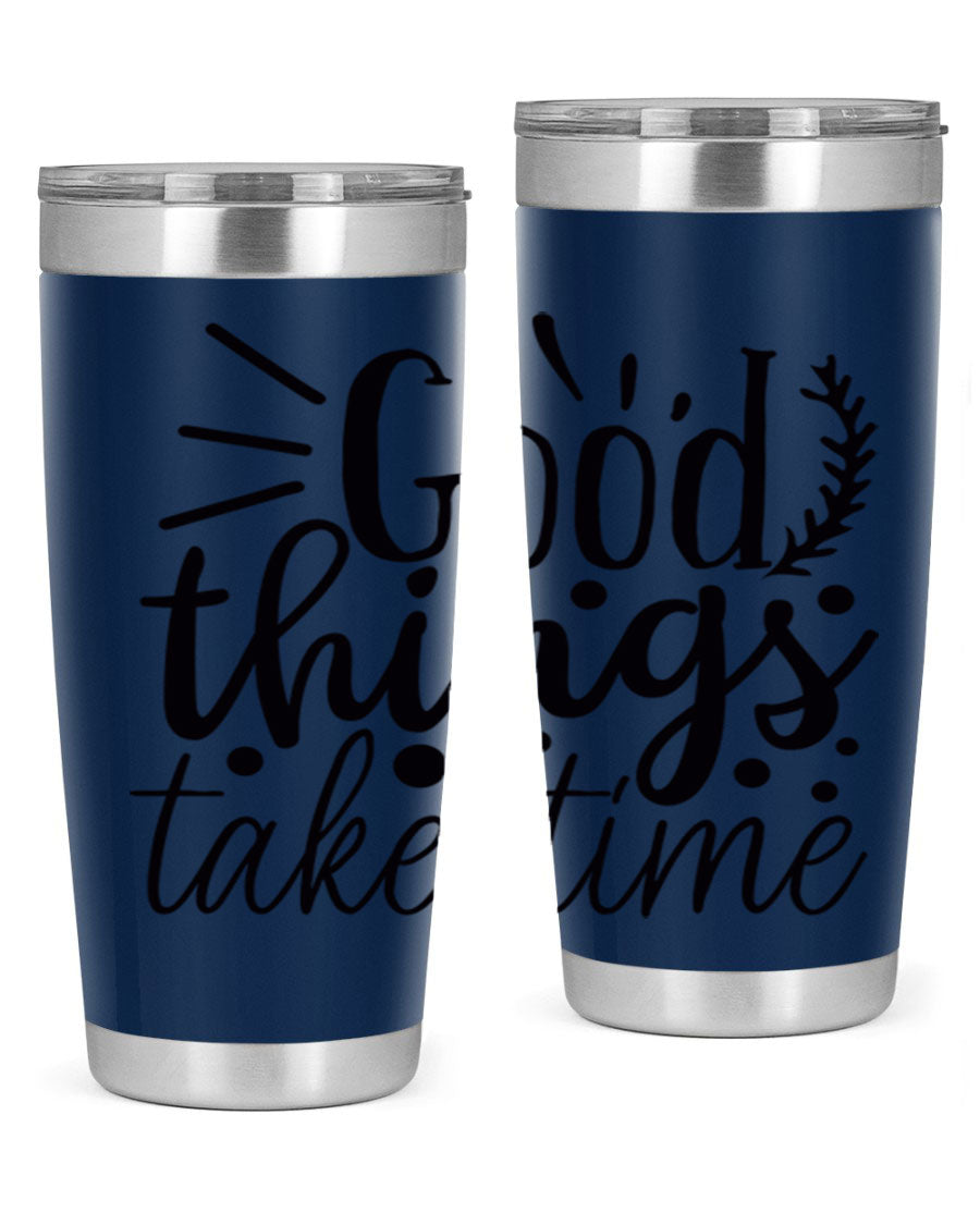 Good Things Take Time 44# Gym Tumbler in stainless steel with a drink-thru lid, showcasing its sleek design and 20oz capacity.