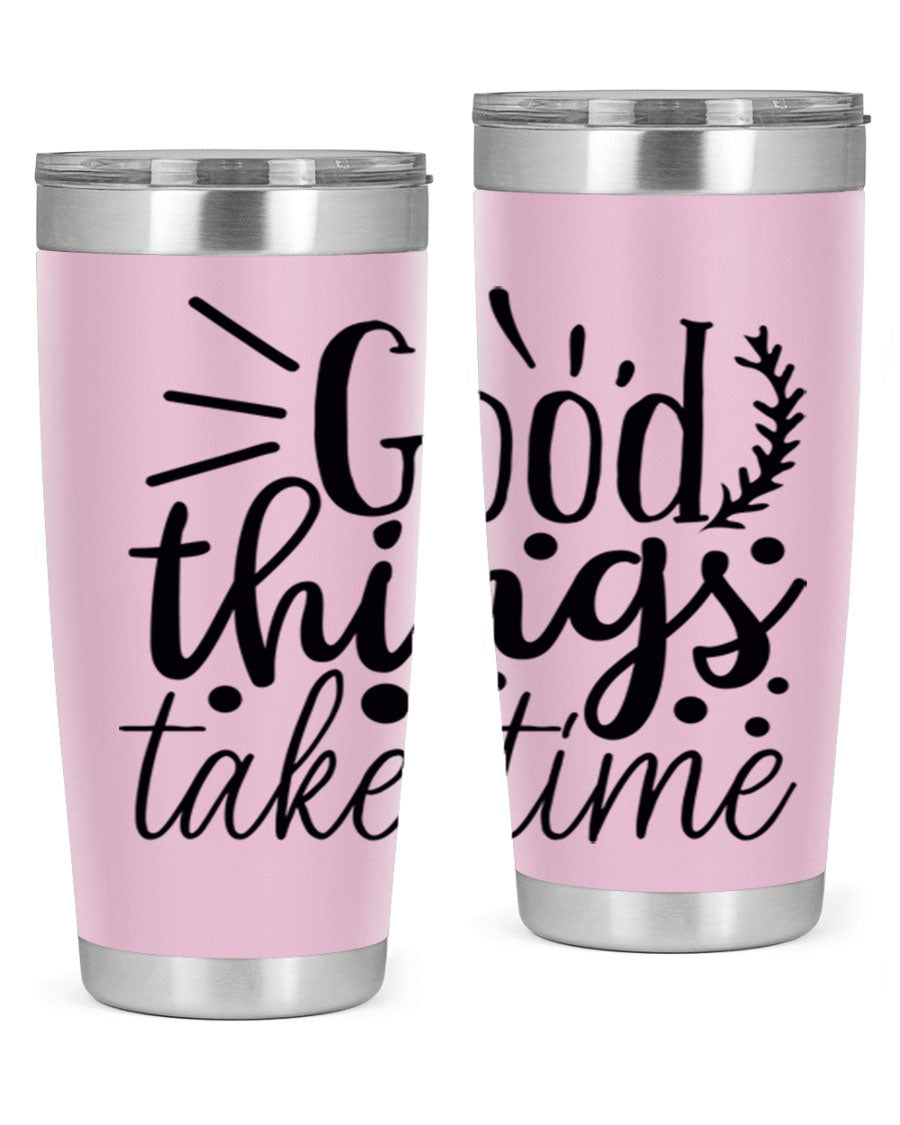 Good Things Take Time 44# Gym Tumbler in stainless steel with a drink-thru lid, showcasing its sleek design and 20oz capacity.