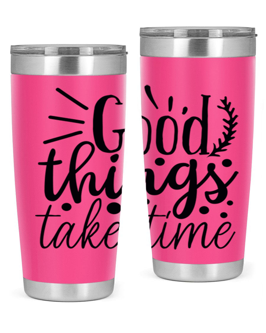 Good Things Take Time 44# Gym Tumbler in stainless steel with a drink-thru lid, showcasing its sleek design and 20oz capacity.