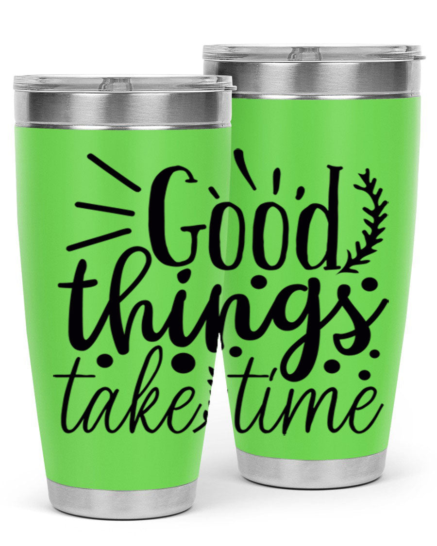Good Things Take Time 44# Gym Tumbler in stainless steel with a drink-thru lid, showcasing its sleek design and 20oz capacity.