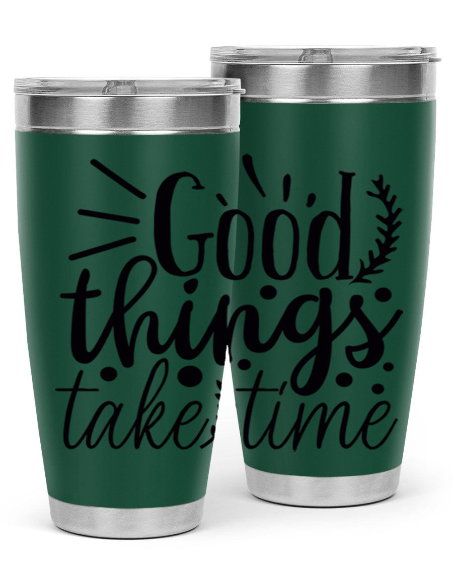 Good Things Take Time 44# Gym Tumbler in stainless steel with a drink-thru lid, showcasing its sleek design and 20oz capacity.