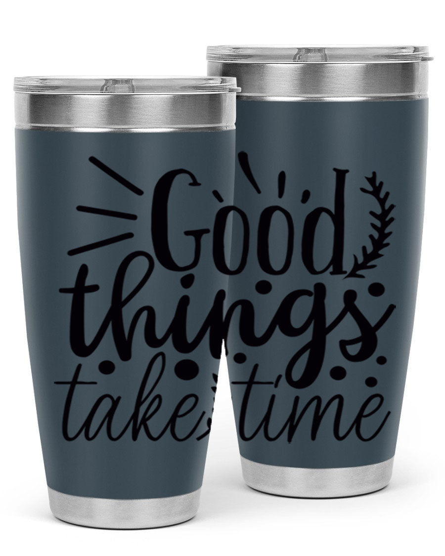 Good Things Take Time 44# Gym Tumbler in stainless steel with a drink-thru lid, showcasing its sleek design and 20oz capacity.