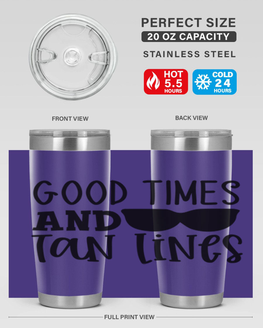 Good Times and Tan Lines Style 99# 20oz stainless steel tumbler with vibrant summer design, perfect for hot and cold beverages.