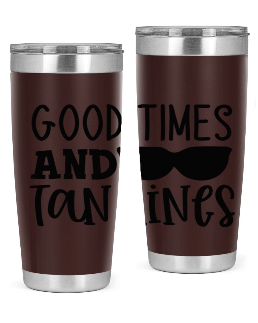 Good Times and Tan Lines Style 99# 20oz stainless steel tumbler with vibrant summer design, perfect for hot and cold beverages.