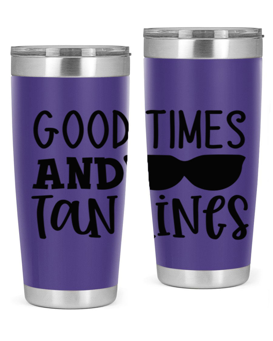Good Times and Tan Lines Style 99# 20oz stainless steel tumbler with vibrant summer design, perfect for hot and cold beverages.