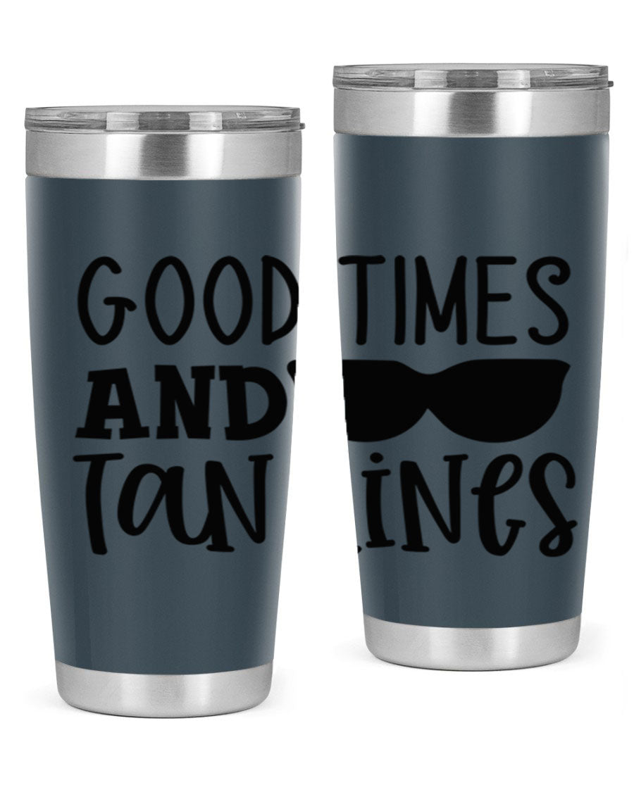 Good Times and Tan Lines Style 99# 20oz stainless steel tumbler with vibrant summer design, perfect for hot and cold beverages.