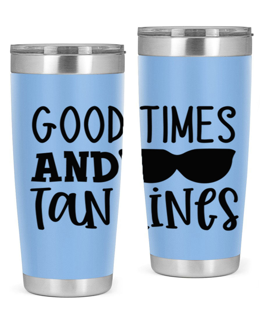 Good Times and Tan Lines Style 99# 20oz stainless steel tumbler with vibrant summer design, perfect for hot and cold beverages.
