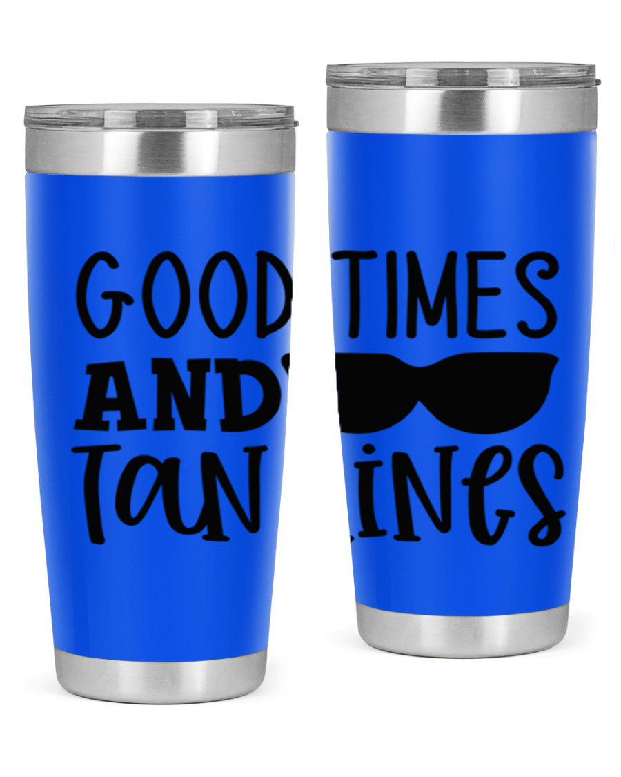 Good Times and Tan Lines Style 99# 20oz stainless steel tumbler with vibrant summer design, perfect for hot and cold beverages.
