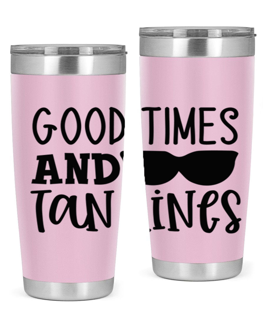Good Times and Tan Lines Style 99# 20oz stainless steel tumbler with vibrant summer design, perfect for hot and cold beverages.