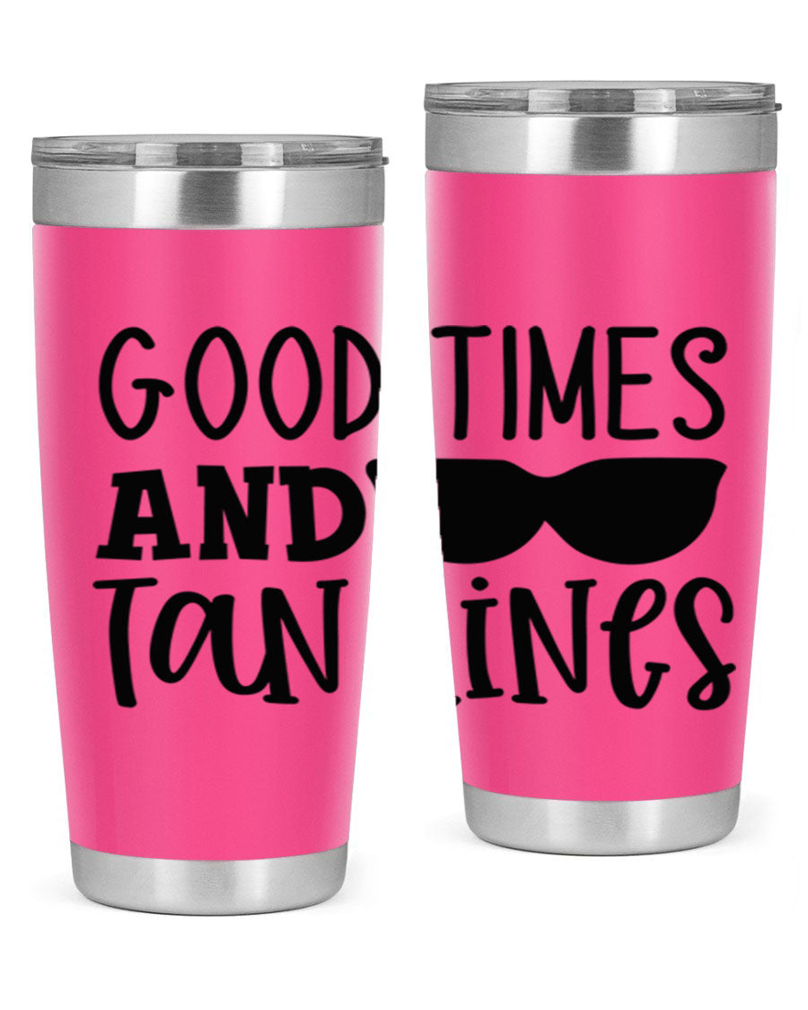 Good Times and Tan Lines Style 99# 20oz stainless steel tumbler with vibrant summer design, perfect for hot and cold beverages.