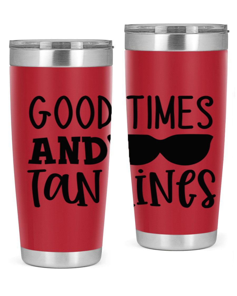 Good Times and Tan Lines Style 99# 20oz stainless steel tumbler with vibrant summer design, perfect for hot and cold beverages.