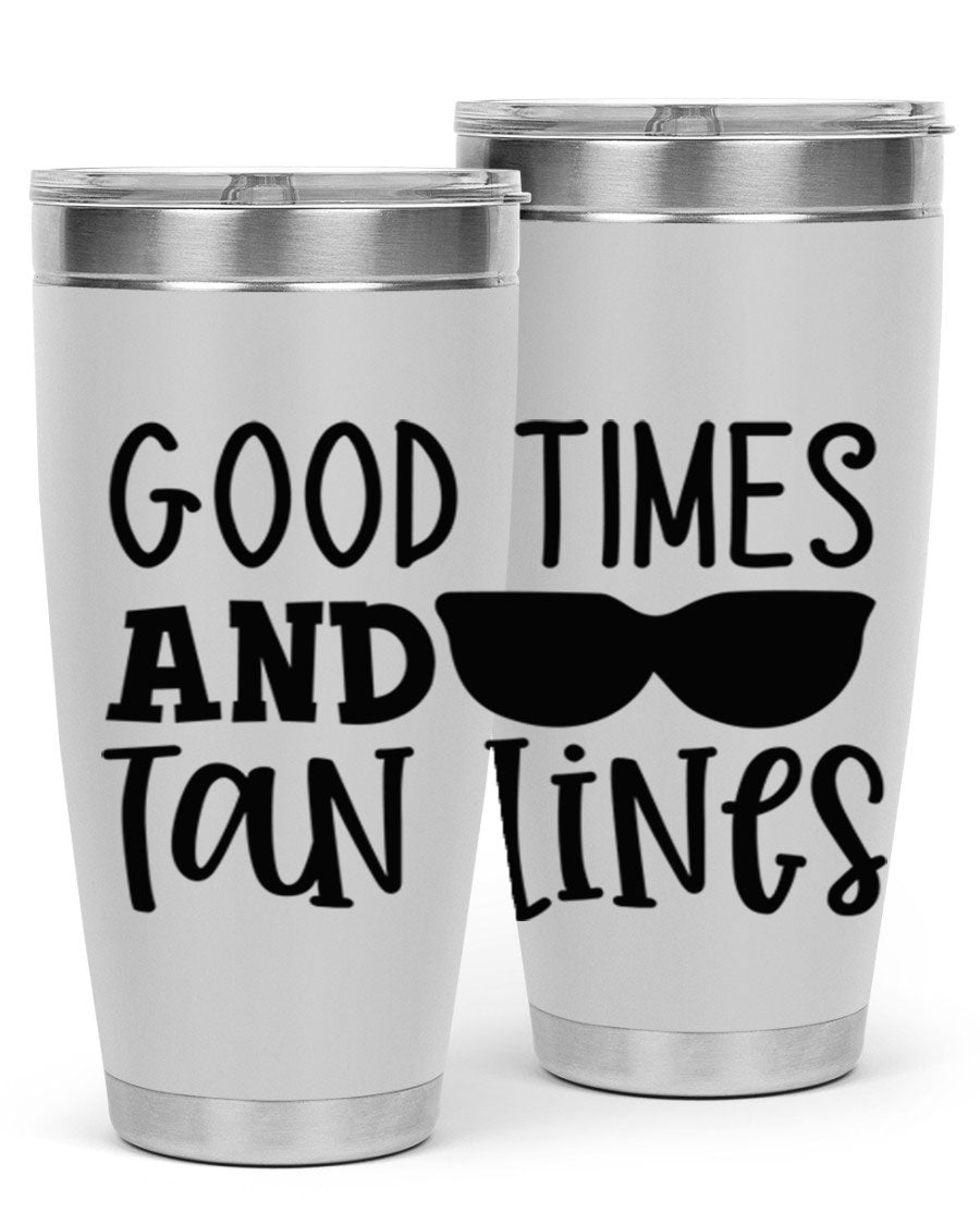Good Times and Tan Lines Style 99# 20oz stainless steel tumbler with vibrant summer design, perfect for hot and cold beverages.