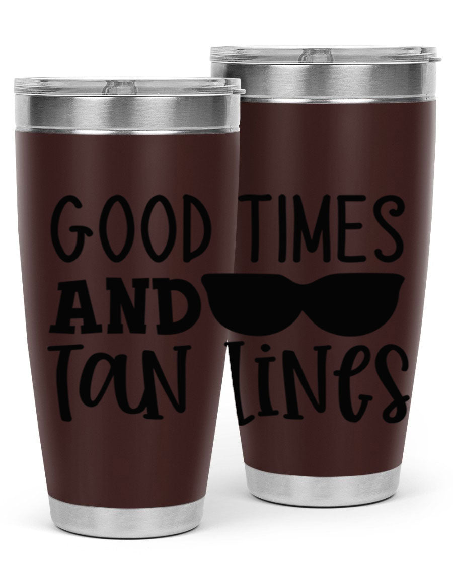 Good Times and Tan Lines Style 99# 20oz stainless steel tumbler with vibrant summer design, perfect for hot and cold beverages.