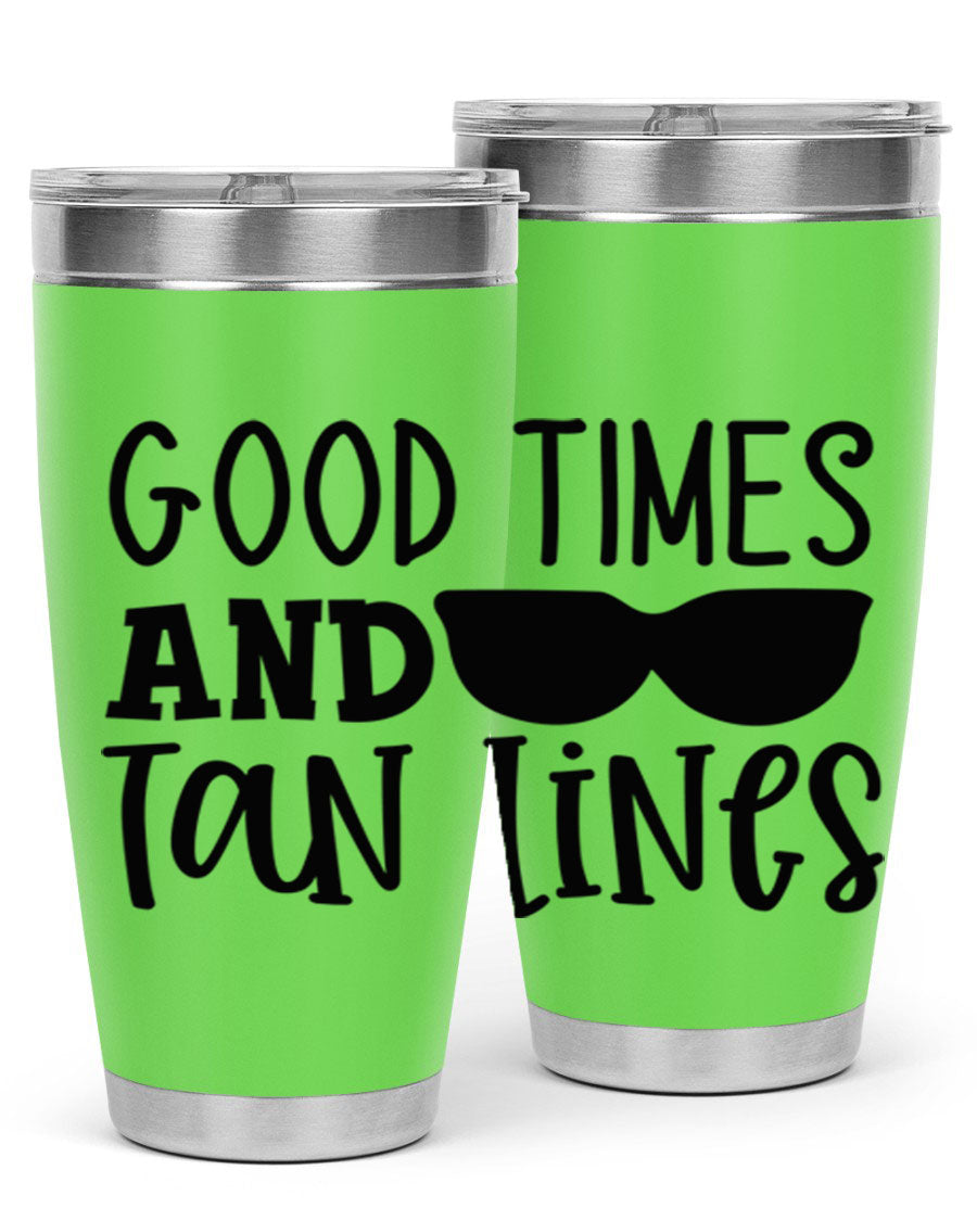 Good Times and Tan Lines Style 99# 20oz stainless steel tumbler with vibrant summer design, perfect for hot and cold beverages.