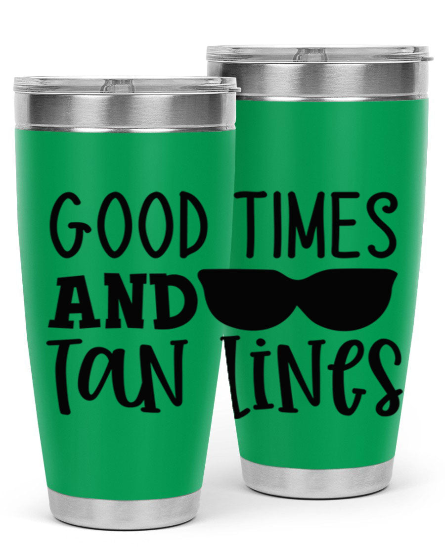 Good Times and Tan Lines Style 99# 20oz stainless steel tumbler with vibrant summer design, perfect for hot and cold beverages.