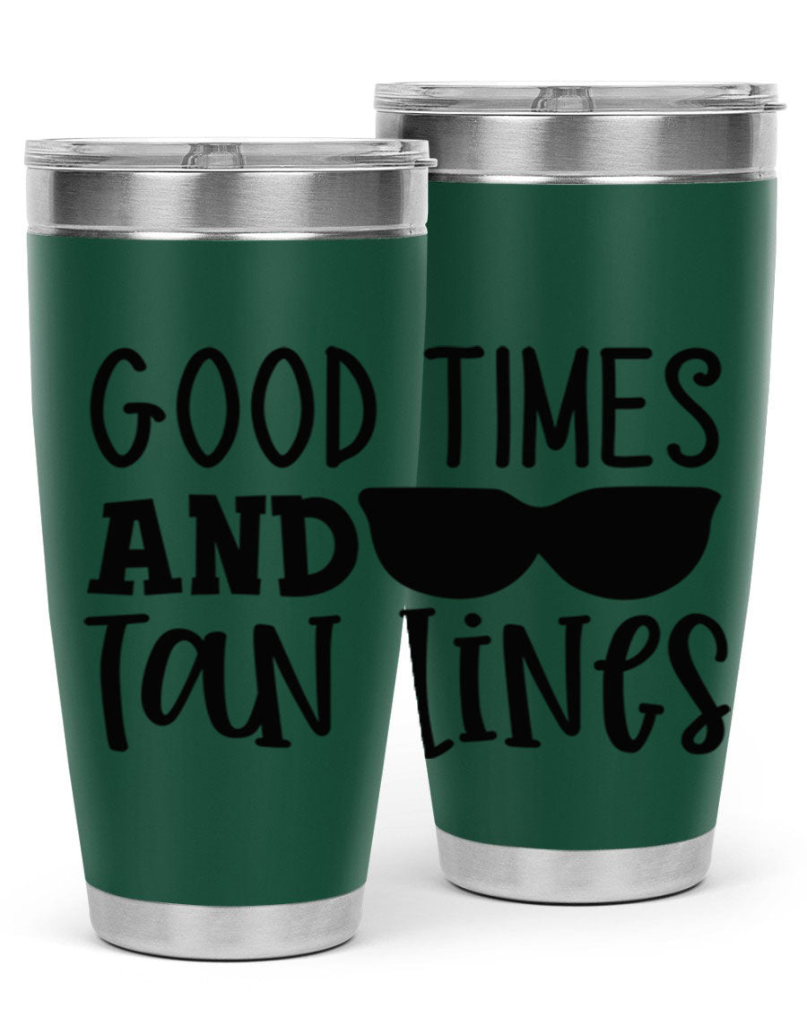 Good Times and Tan Lines Style 99# 20oz stainless steel tumbler with vibrant summer design, perfect for hot and cold beverages.