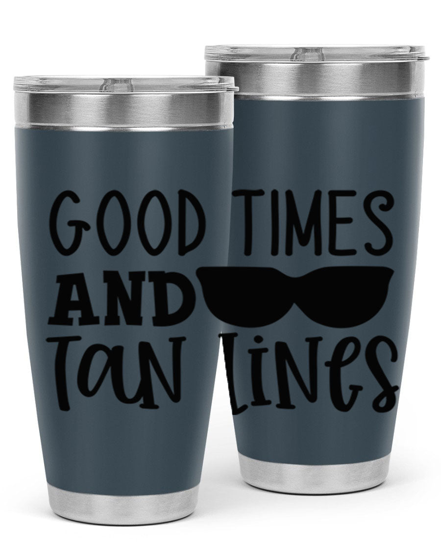 Good Times and Tan Lines Style 99# 20oz stainless steel tumbler with vibrant summer design, perfect for hot and cold beverages.