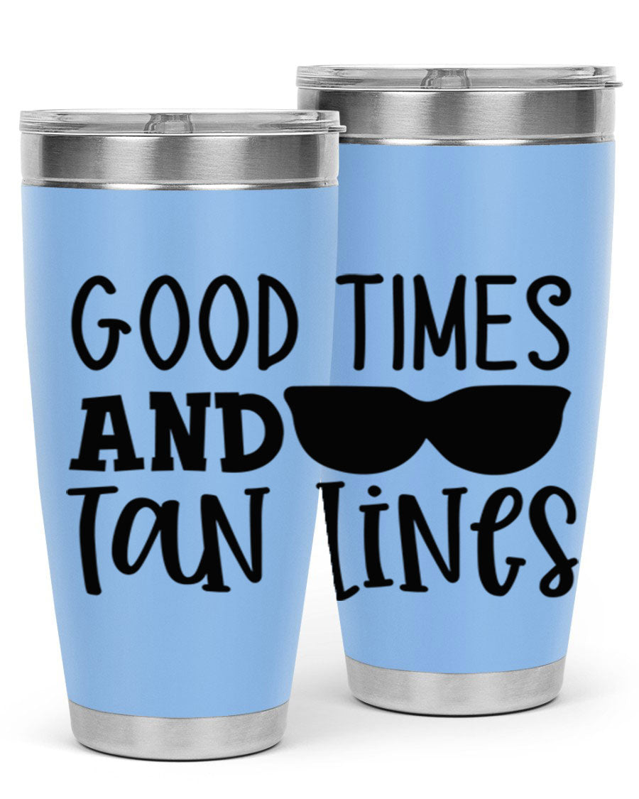Good Times and Tan Lines Style 99# 20oz stainless steel tumbler with vibrant summer design, perfect for hot and cold beverages.