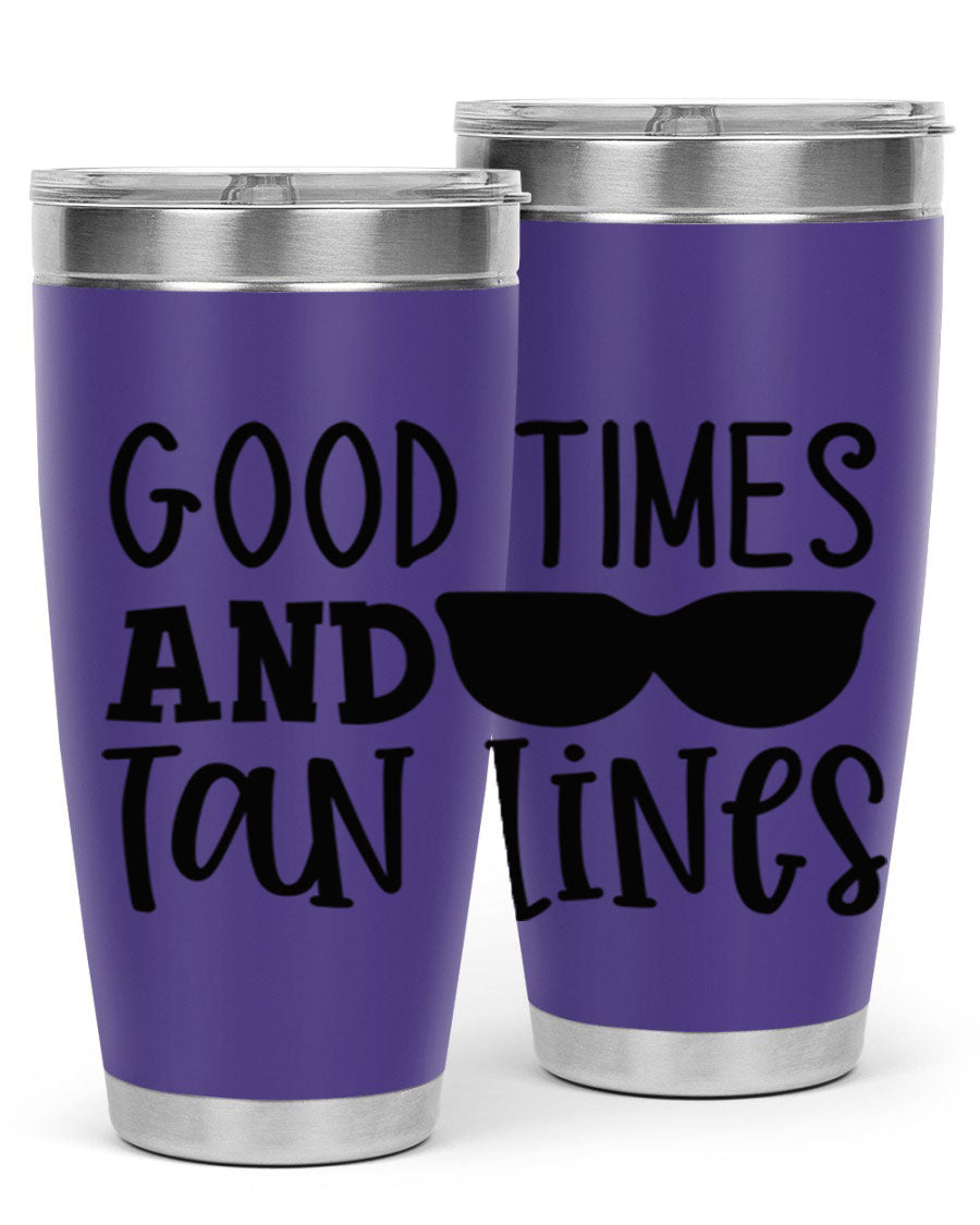 Good Times and Tan Lines Style 99# 20oz stainless steel tumbler with vibrant summer design, perfect for hot and cold beverages.