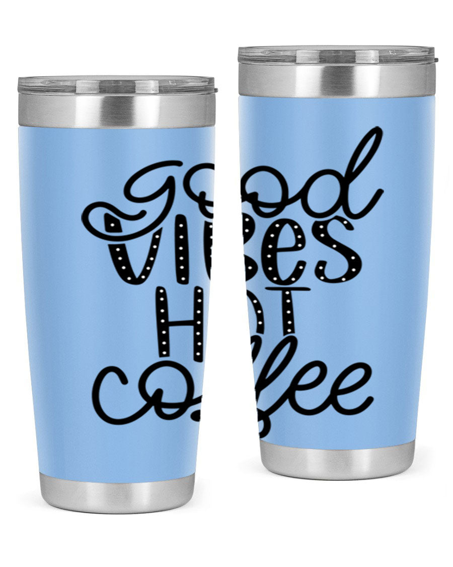 Good Vibes Hot Coffee Tumbler in stainless steel with a vibrant design, showcasing its double wall vacuum insulation and drink-thru lid.