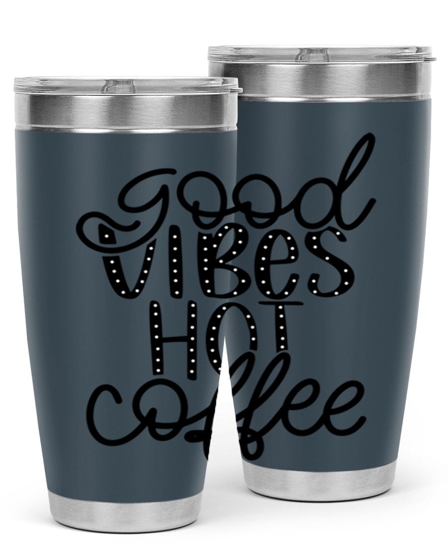 Good Vibes Hot Coffee Tumbler in stainless steel with a vibrant design, showcasing its double wall vacuum insulation and drink-thru lid.