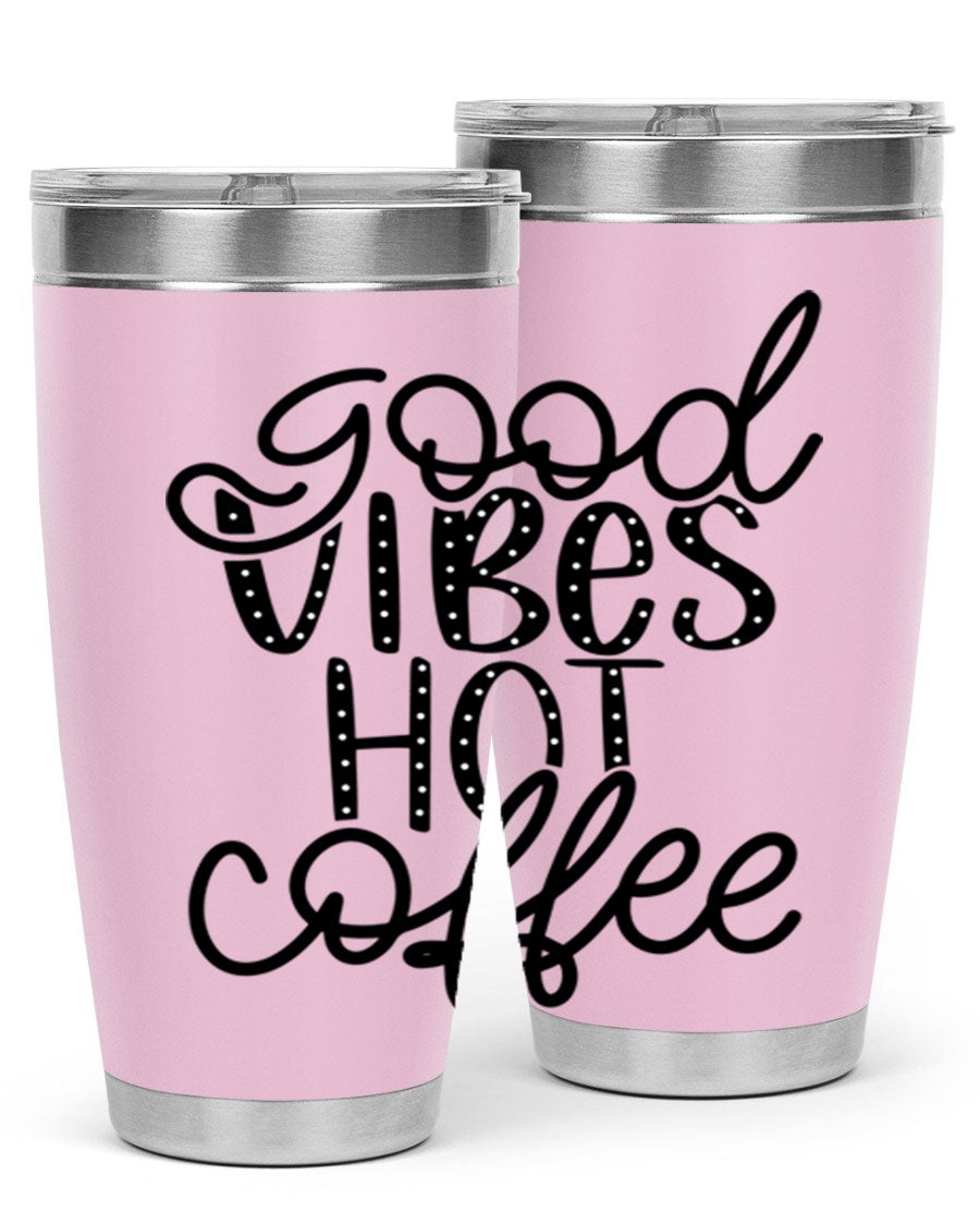 Good Vibes Hot Coffee Tumbler in stainless steel with a vibrant design, showcasing its double wall vacuum insulation and drink-thru lid.