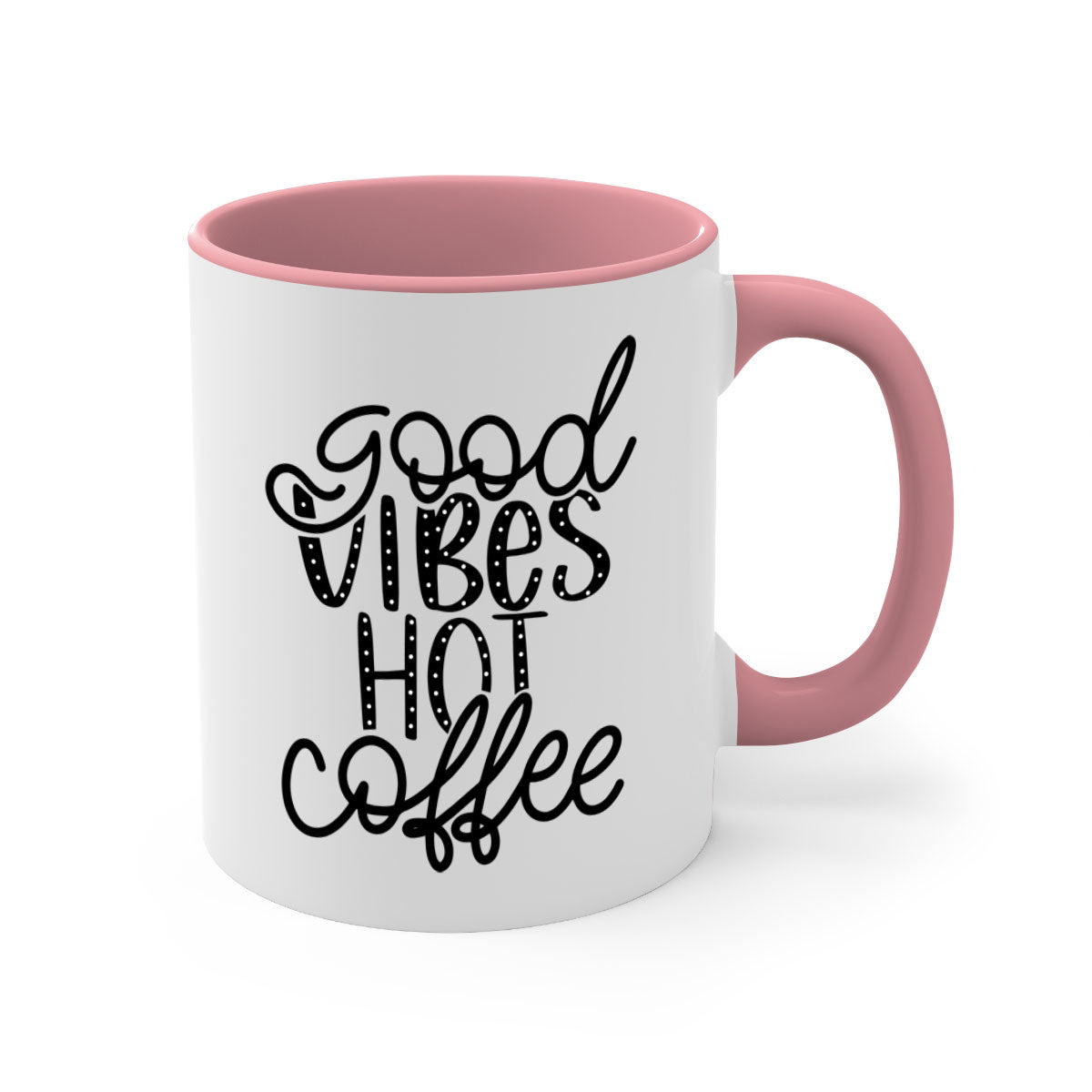 Good Vibes Hot Coffee Mug in five vibrant colors with a glossy finish and easy-grip handle.