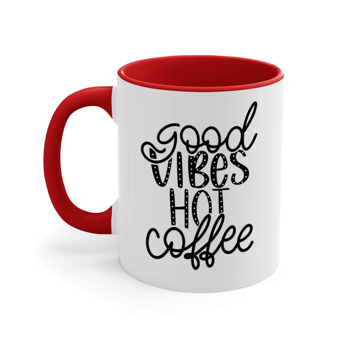 Good Vibes Hot Coffee Mug in five vibrant colors with a glossy finish and easy-grip handle.