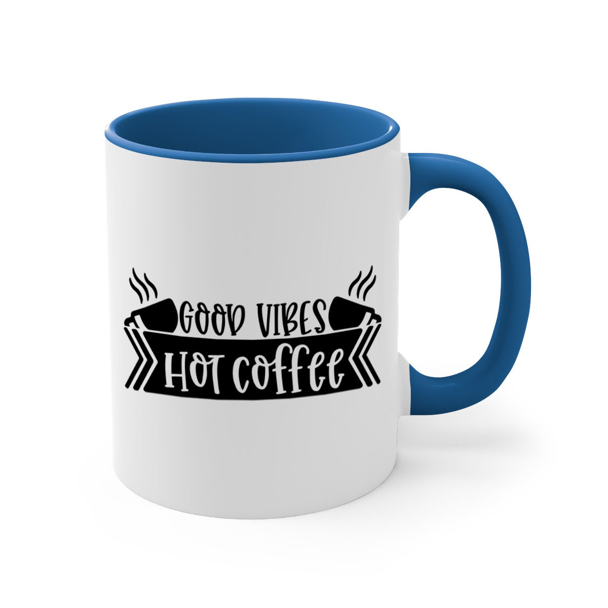 Good Vibes Hot Coffee Mug in five vibrant colors with a glossy finish and easy-grip handle.