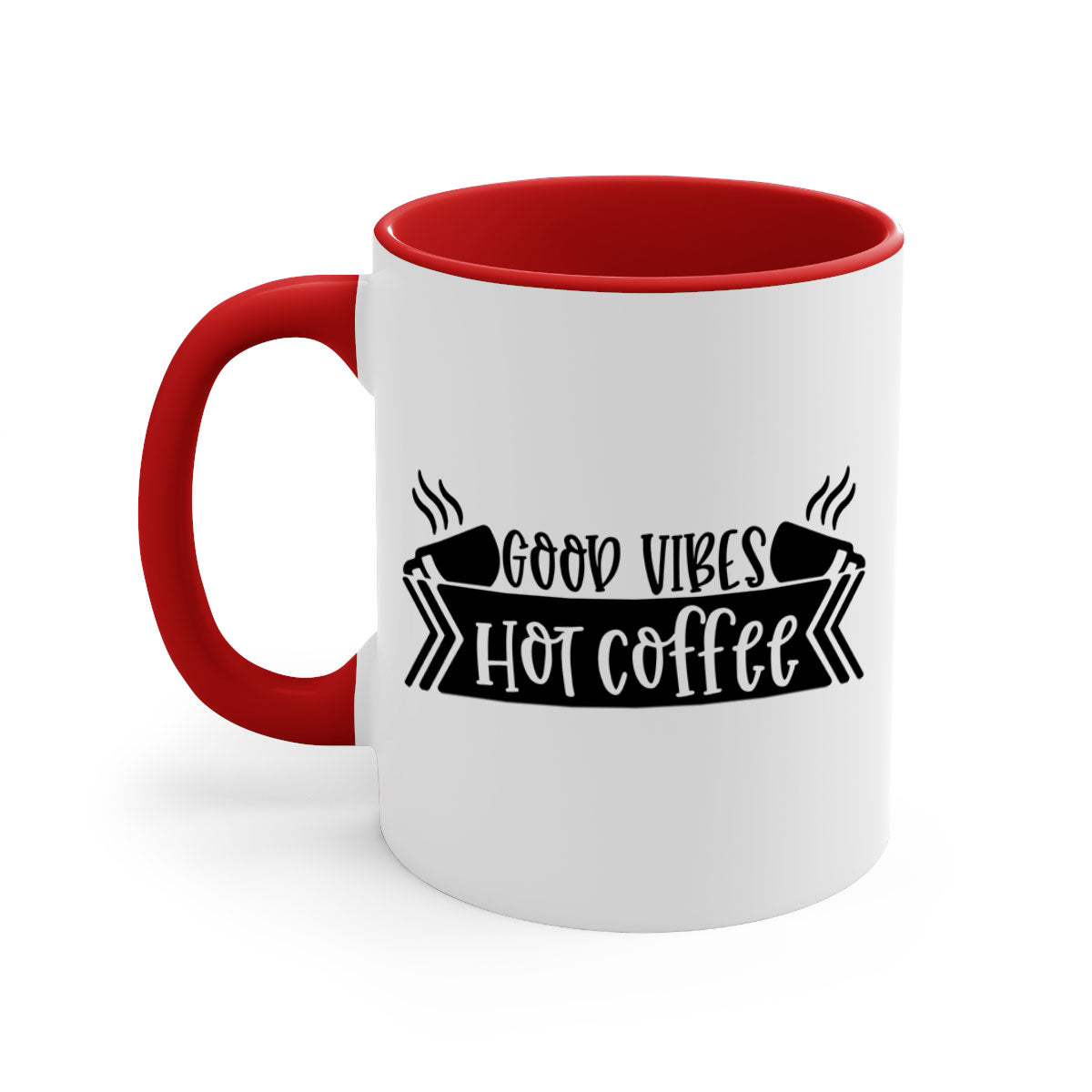 Good Vibes Hot Coffee Mug in five vibrant colors with a glossy finish and easy-grip handle.
