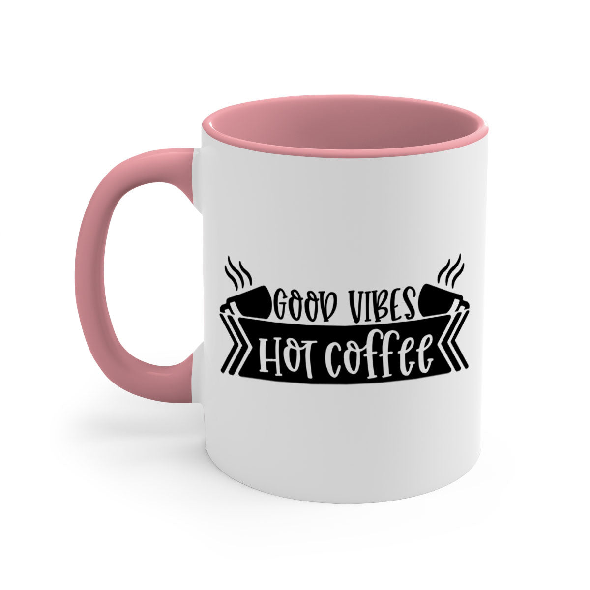 Good Vibes Hot Coffee Mug in five vibrant colors with a glossy finish and easy-grip handle.