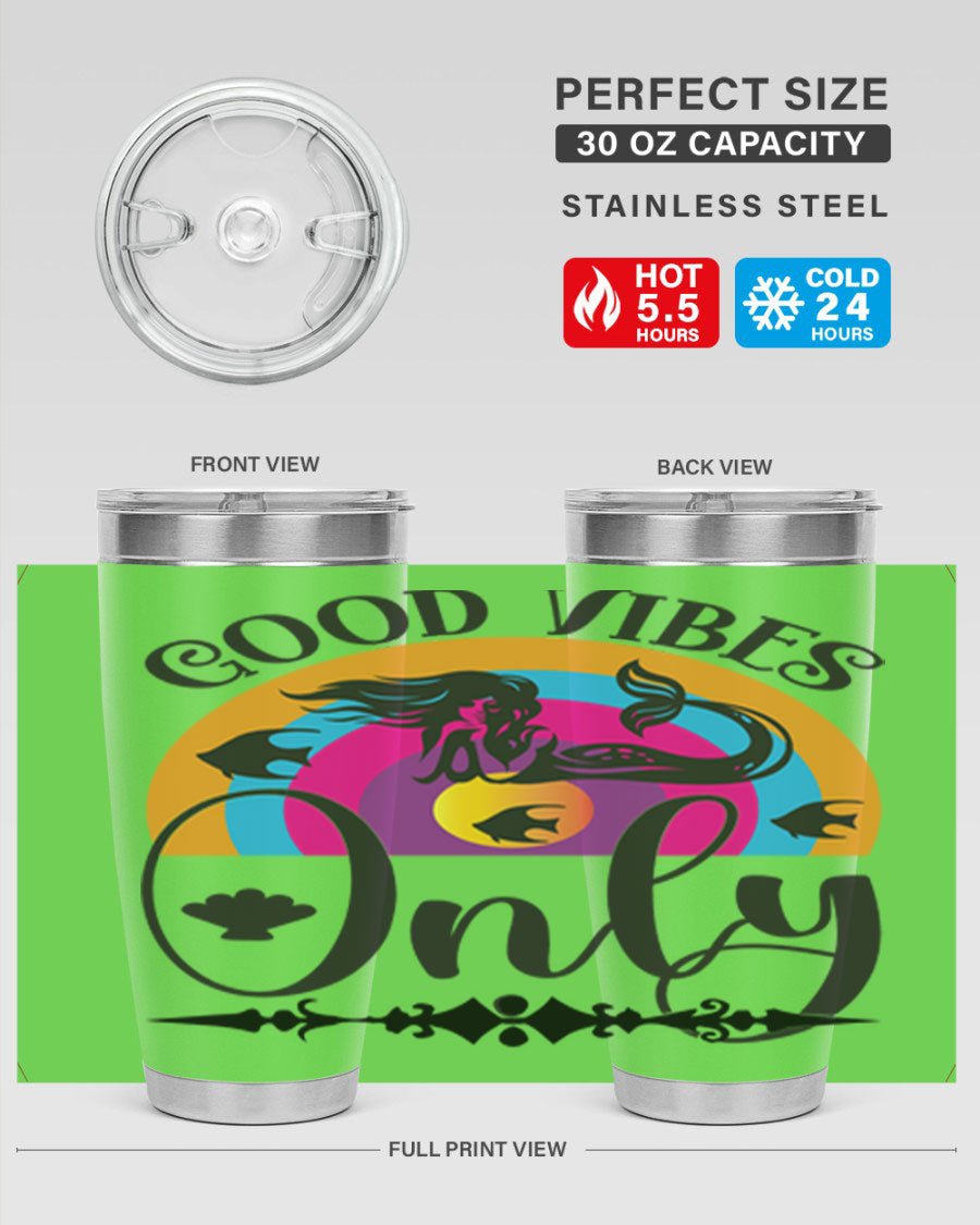 Good Vibes Only 199# Mermaid Tumbler in vibrant colors, showcasing its double wall stainless steel design and drink-thru lid.