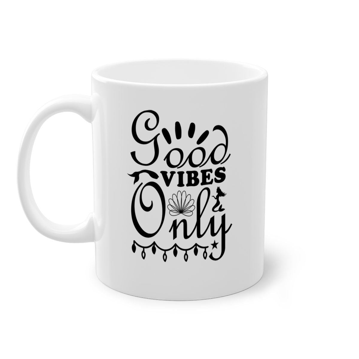 Good Vibes Only design 201# mug with colorful handle and glossy finish, available in multiple colors and sizes.