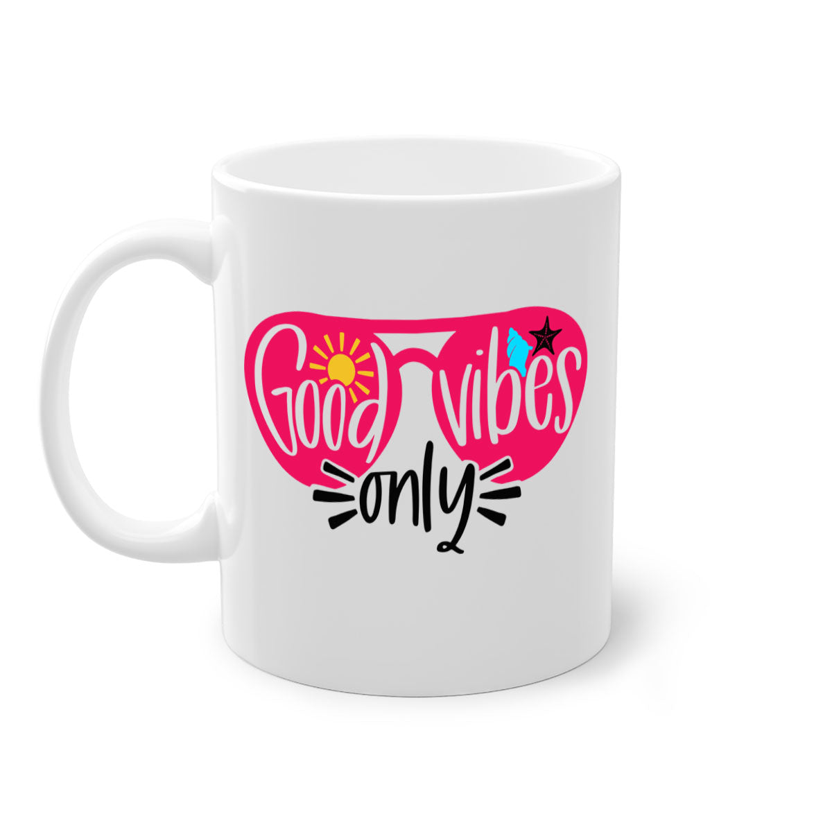 Good Vibes Only Style 42# Mug with colorful handle and glossy finish, available in multiple colors and sizes.