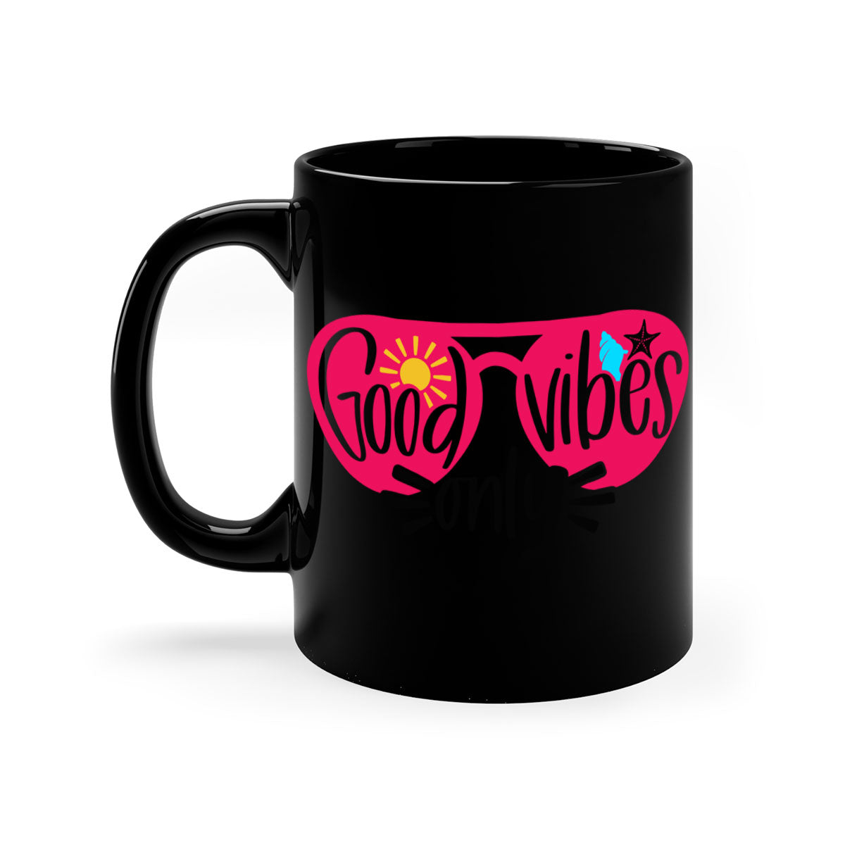 Good Vibes Only Style 42# Mug with colorful handle and glossy finish, available in multiple colors and sizes.