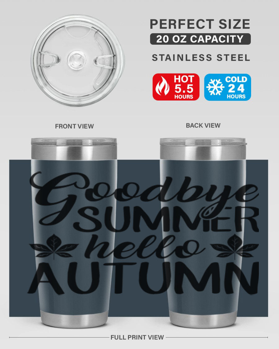 Goodbye Summer Hello Autumn tumbler in 20oz and 30oz sizes, featuring a stylish autumn-themed design and stainless steel construction.