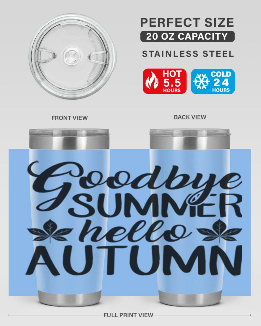 Goodbye Summer Hello Autumn tumbler in 20oz and 30oz sizes, featuring a stylish autumn-themed design and stainless steel construction.